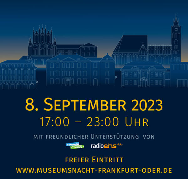 Startet am 8. September 2023: die Museumsnacht Frankfurt (Oder).